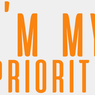 IM MY PRIORITY Thumbnail