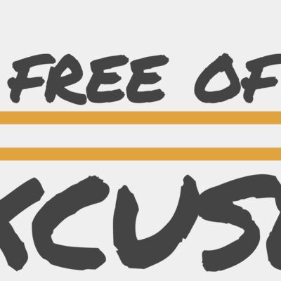 FREE OF EXCUSES Thumbnail